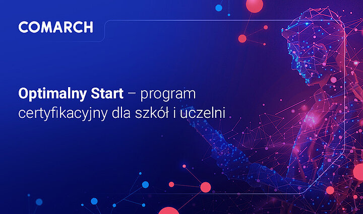 Grafika promocyjna programu Comarch Optimalny Start – program certyfikacyjny dla szkół i uczelni. Po lewej stronie znajduje się tekst na niebieskim tle, a po prawej ilustracja cyfrowej sylwetki złożonej z sieci połączonych punktów i linii.